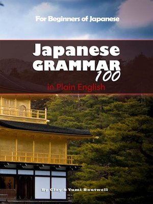 cover image of Japanese Grammar 100 in Plain English